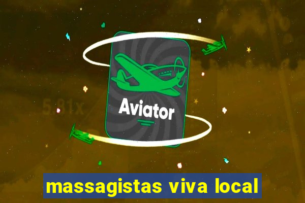 massagistas viva local